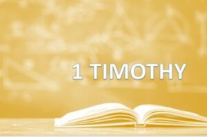 The Book Of 1 Timothy - The Scriptures UK